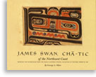 James Swan, Cha-Tic of the Northwest Coast